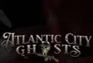 Atlantic City Ghosts: Enigmatic Eerie Expedition