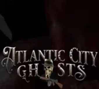 Atlantic City Ghosts: Enigmatic Eerie Expedition