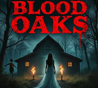 Blood Oaks