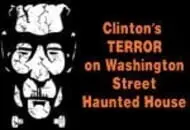 Clinton's Terror On Washington Street Haunted House