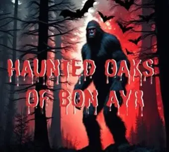 Haunted Oaks of Bon Ayr