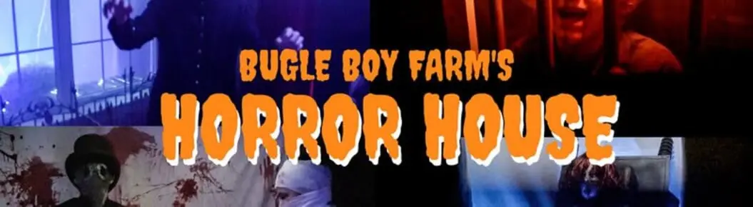 Bugle Boy Farm's Horror House Cover Photo