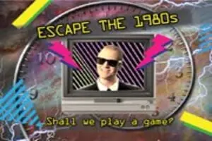 Escape the 1980s
