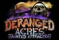 Deranged Acres