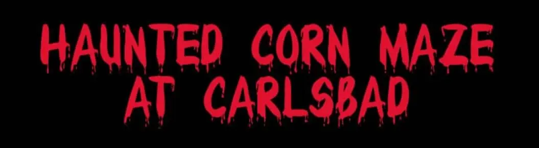 Haunted Corn Maze - Carlsbad Strawberry Company  Cover Photo