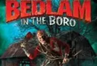 Bedlam in the Boro