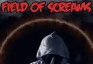 Field of Screams