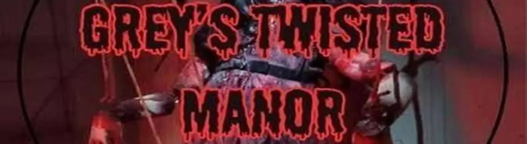 Grey's Twisted Manor LLC