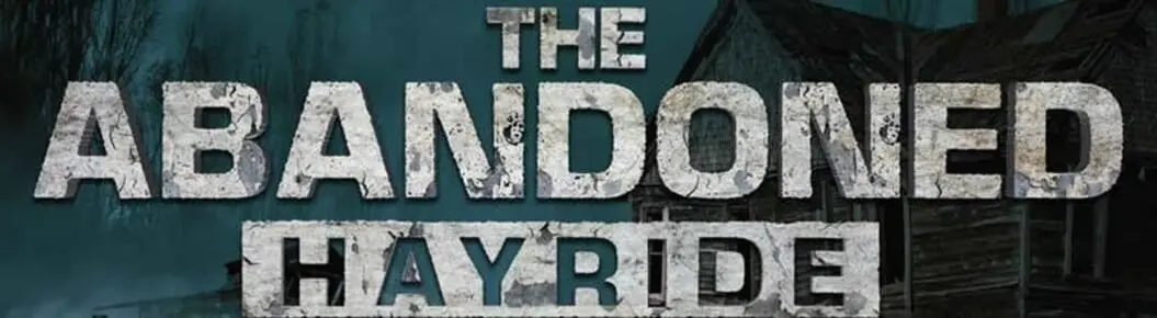 The Abandoned Hayride