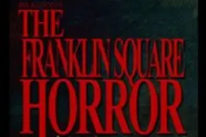 Joe Allocco's The Franklin Square Horror
