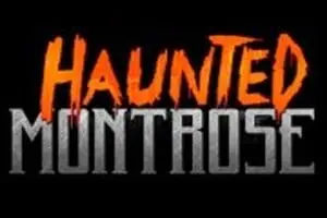 Haunted Montrose