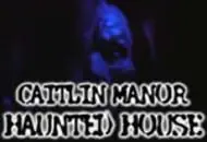 Caitlin Manor Haunted House