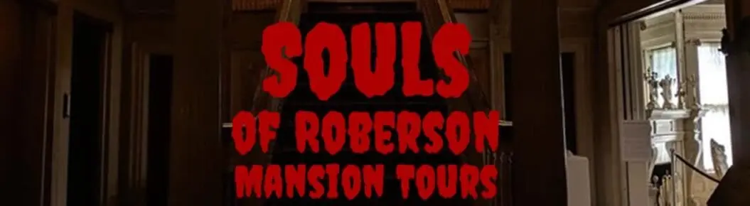 Souls of Roberson Mansion Tours Cover Photo