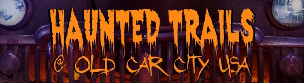 Haunted Trails @ Old Car City, USA