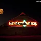 My Morbid Mind Haunted House