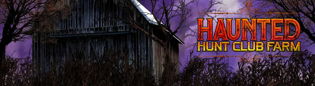 Haunted Hunt Club Farm