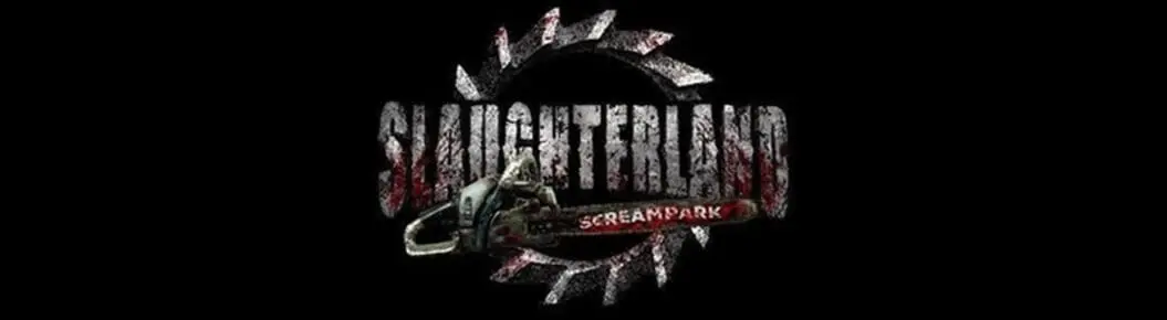 Slaughterland Screampark