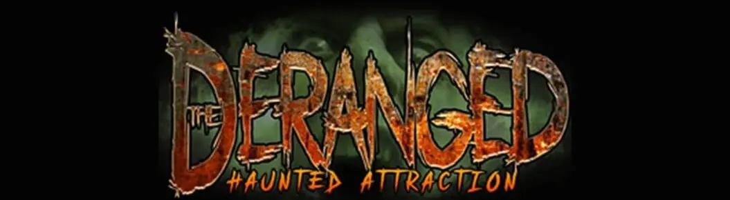 The Deranged Haunted Attraction Cover Photo