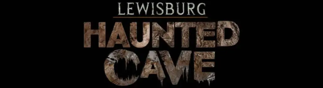 Lewisburg Haunted Cave Cover Photo