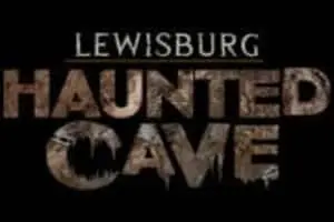 Lewisburg Haunted Cave