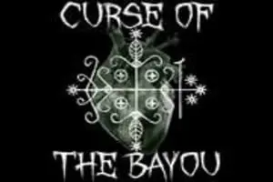 Curse of the Bayou