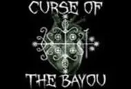 Curse of the Bayou