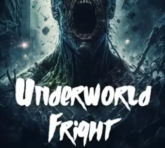 Underworld Fright