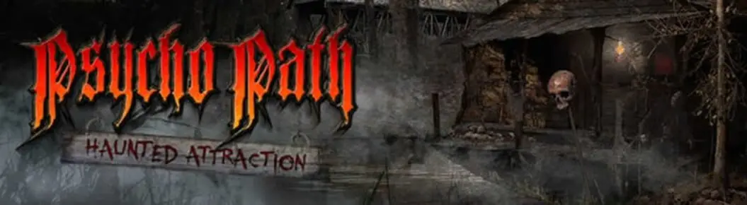 Psycho Path Haunted Attraction