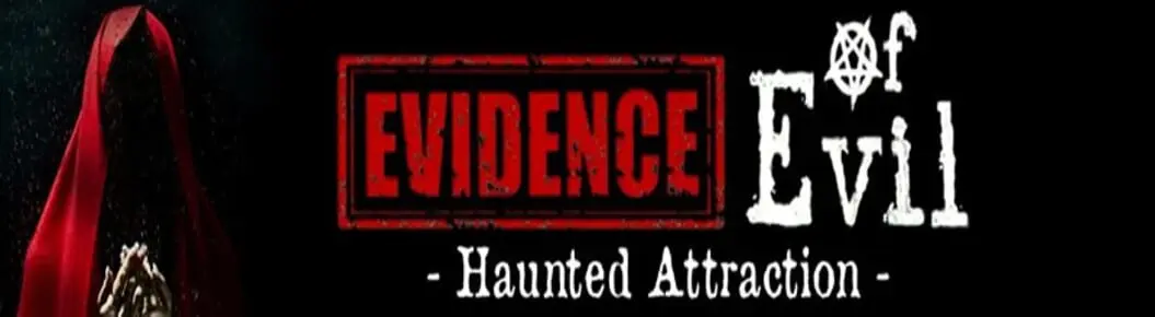 Evidence of Evil Interactive Haunted Attraction Cover Photo