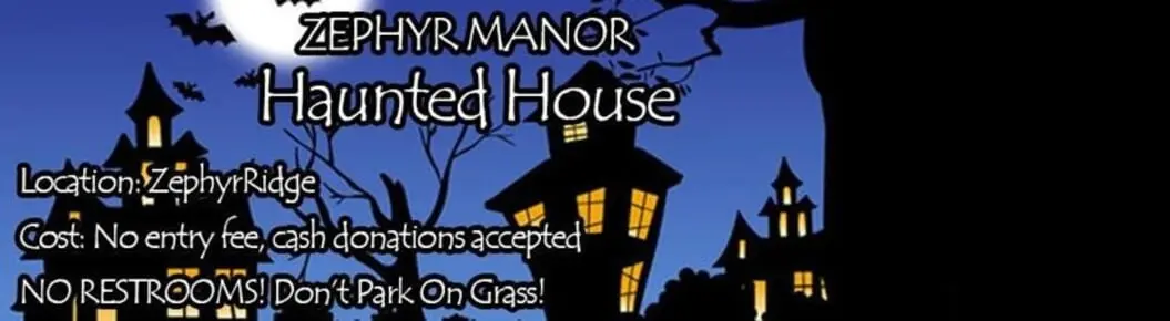 Zephyr Manor Haunted House (CLOSED FOR 2020 DUE TO COVID) Cover Photo