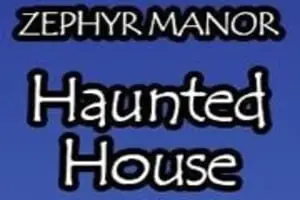 Zephyr Manor Haunted House (CLOSED FOR 2020 DUE TO COVID)