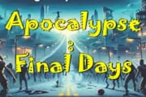 Apocalypse: Final Days