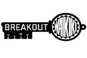 Breakout Waikiki Honolulu