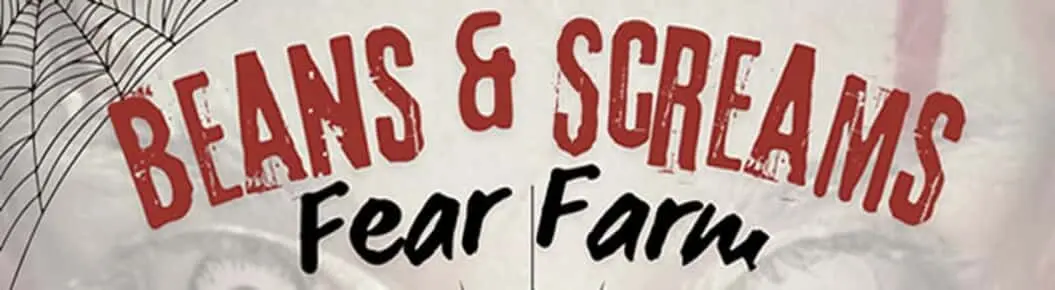 Beans and Screams Fear Farm Walk