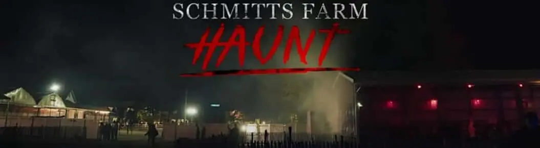 Schmitt's Farm Haunt
