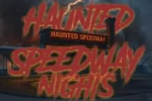 Haunted Speedway Nights