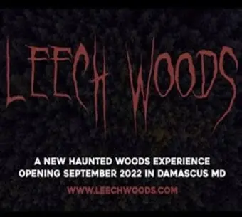Leechwoods Haunted Trail...a Horror Experience