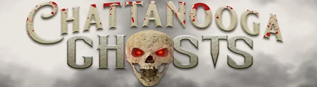 Chattanooga Ghosts