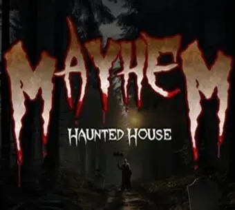 Mayhem Haunted House