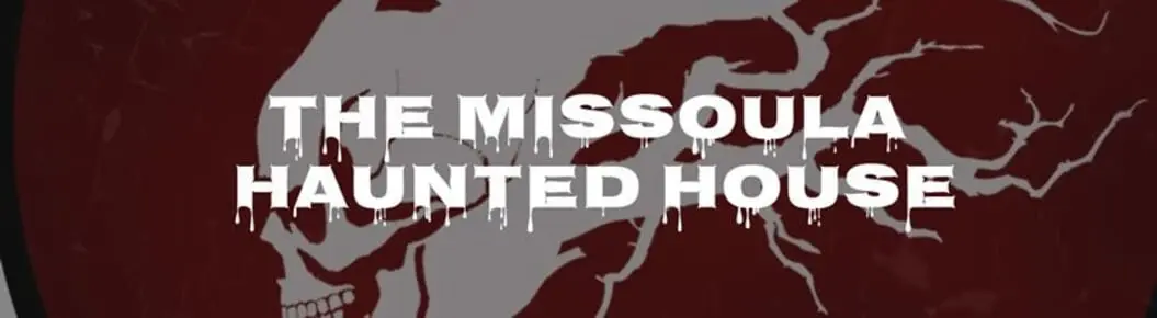 The Missoula Haunted House Cover Photo