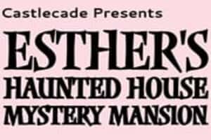 Esther's Haunted House