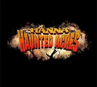 Hanna Haunted Acres
