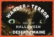 Wander in Terror at the Desert of Maine