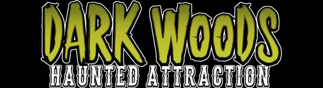 Dark Woods Haunted Attraction