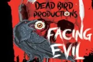 Facing Evil a Dead Bird Production 