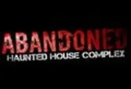 Abandoned Haunted House Complex