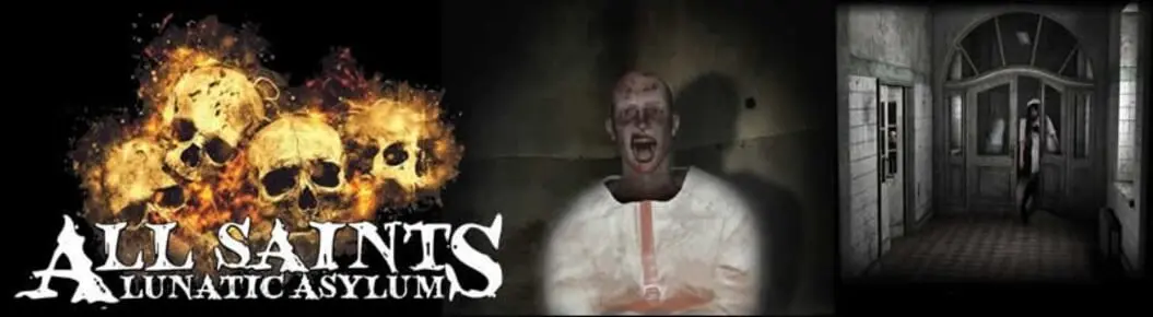 All Saints Lunatic Asylum - Haunted Attraction