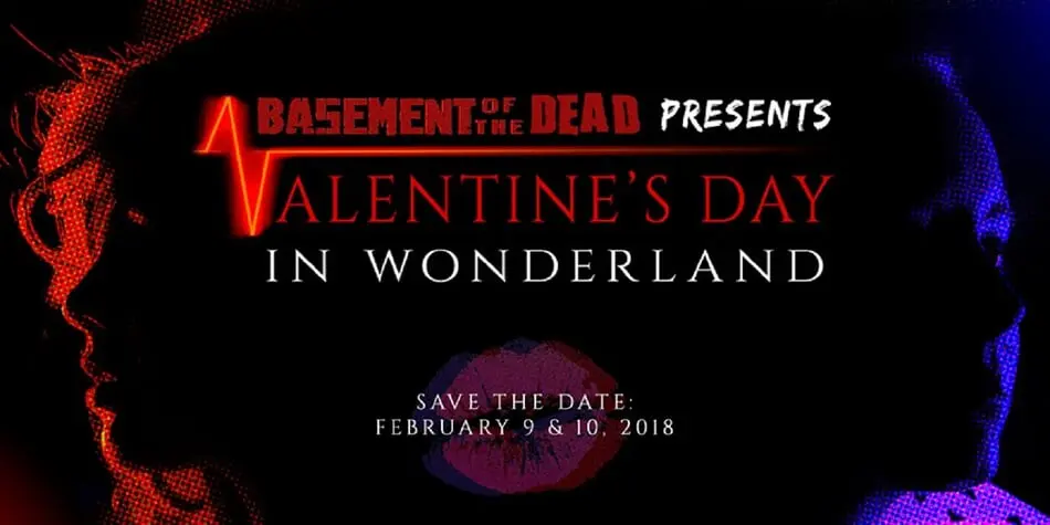 Basement of the Dead Presents 'Valentine's Day in Wonderland.'