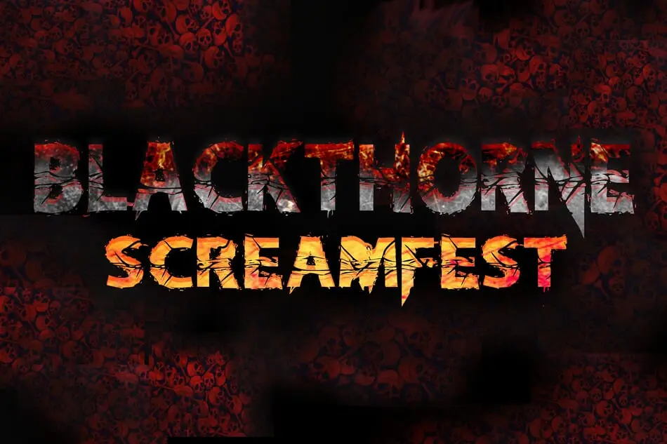 Blackthorne Screamfest