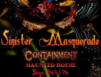 Dark Horrors Await You at Containment Haunted House’s Sinister Masquerade for Mardi Gras Season and Post-Valentine’s Day Fun! 